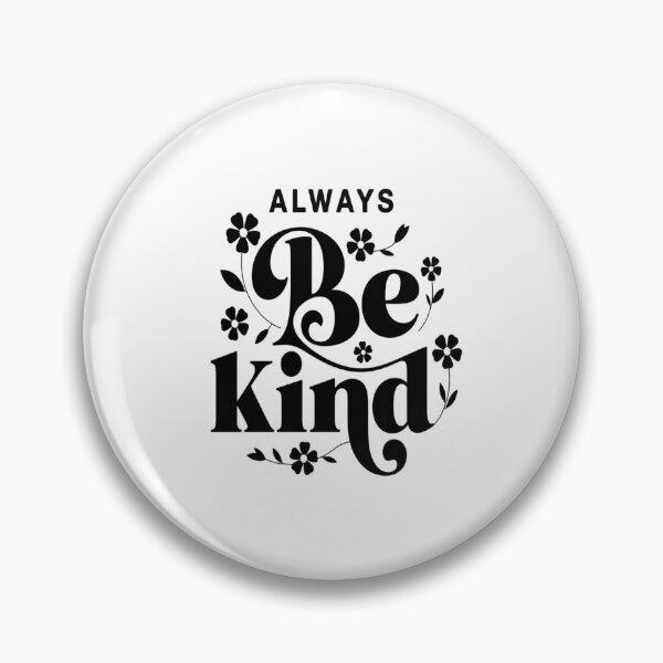 Item preview, Be Kind, Always designed and sold by LeeEvans222.