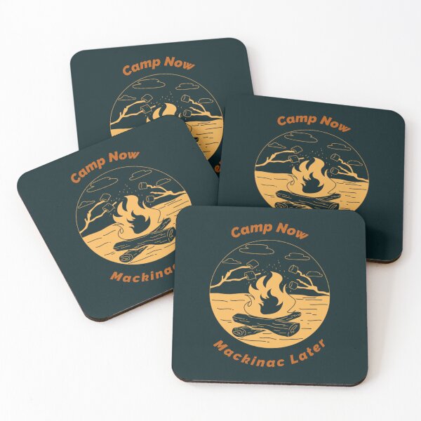 Item preview, Camp Now, Mackinac Later Michigan Camping designed and sold by Salzedoashop.
