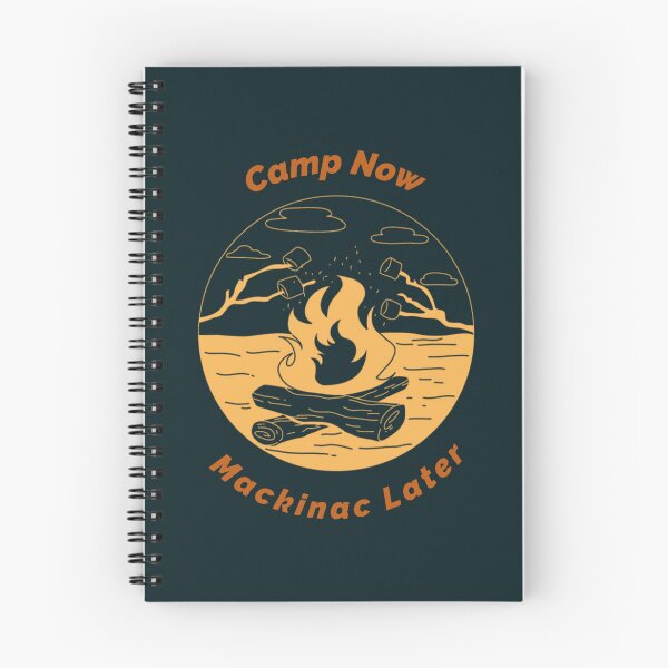 Item preview, Camp Now, Mackinac Later Michigan Camping designed and sold by Salzedoashop.
