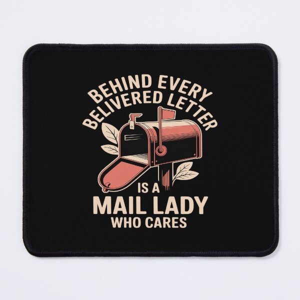 Item preview, Behind Every Delivered Letter Is A Mail Lady designed and sold by LeeEvans222.