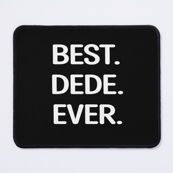 Item preview, Best Dede Ever Grandparents designed and sold by JonBarnes22.