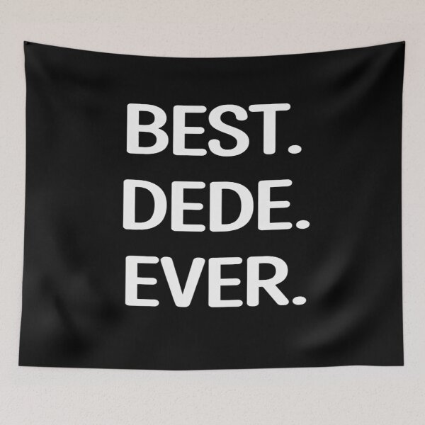 Item preview, Best Dede Ever Grandparents designed and sold by JonBarnes22.