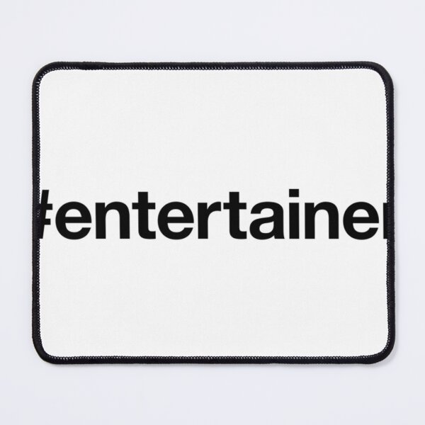 Item preview,  Entertainer Hashtag designed and sold by Vincentouvier.