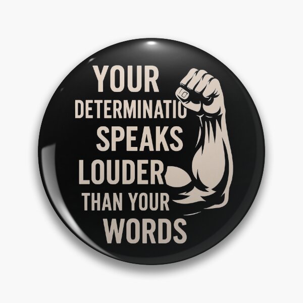Item preview, Your Determination Speaks Louder Motivational Quote Design designed and sold by Weorus.
