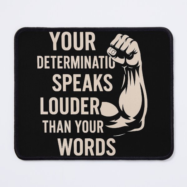 Item preview, Your Determination Speaks Louder Motivational Quote Design designed and sold by Weorus.
