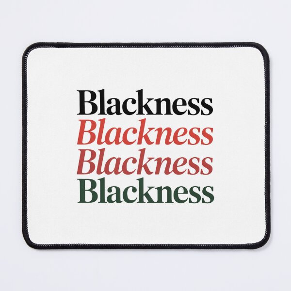 Item preview, Blackness Today Blackness Tomorrow Blackness Forever designed and sold by JulienAureo.