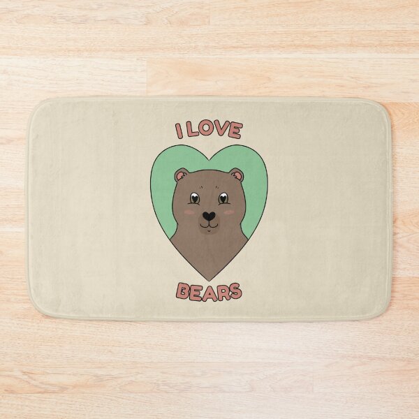 Item preview, I LOVE BEARS designed and sold by HugSomeNettles.