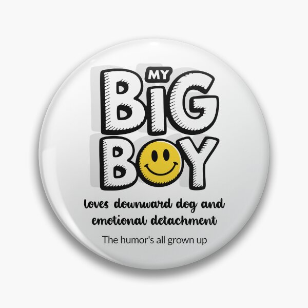 Item preview, My Big Boy Loves Downward Dog and Emotional Detachment - Light designed and sold by 89BLACK.