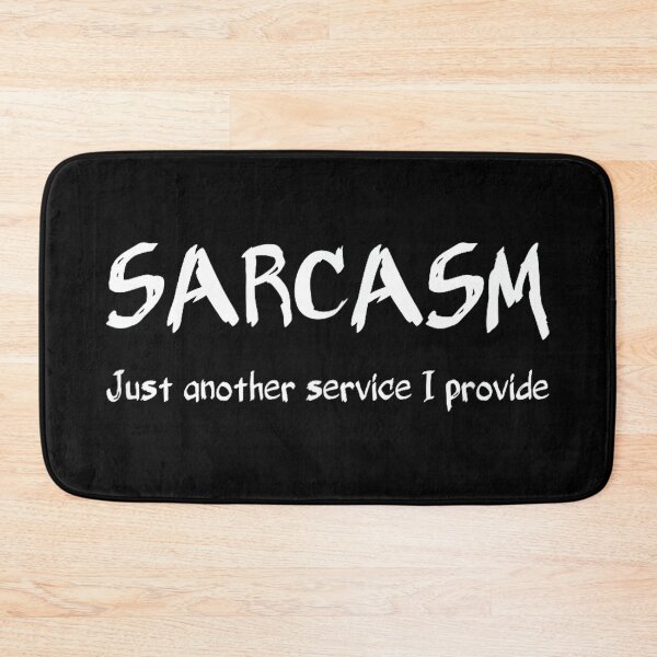 Item preview, Funny Sarcasm Just Another Service designed and sold by hqmofoo35.