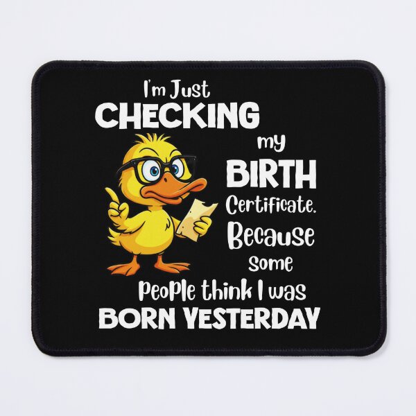 Item preview, Some People Think I Was Born Yesterday Penguin Joke designed and sold by AmizaMatter9.