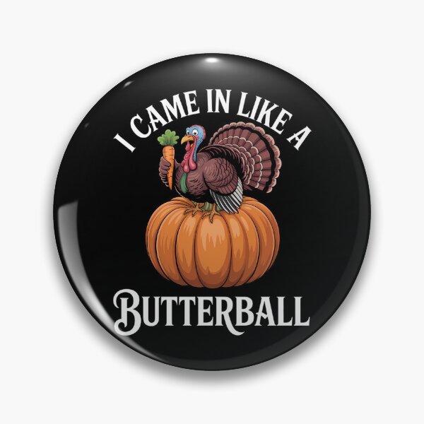 Item preview, Came In Like A Butterball Funny Thanksgiving designed and sold by Bandikonsalez.