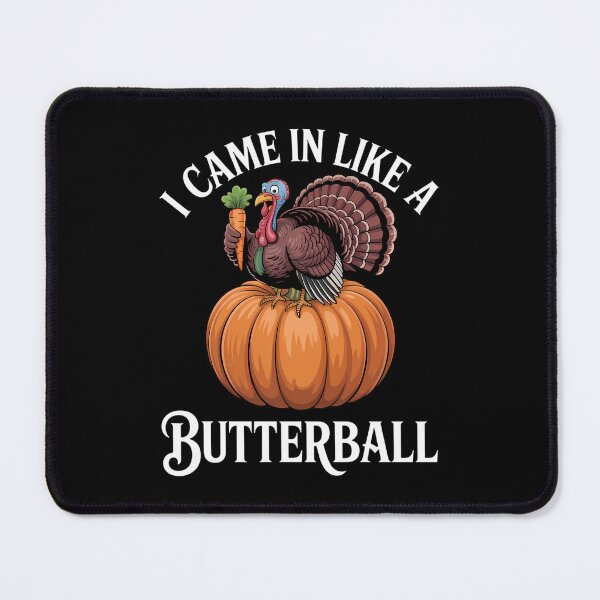 Item preview, Came In Like A Butterball Funny Thanksgiving designed and sold by Bandikonsalez.