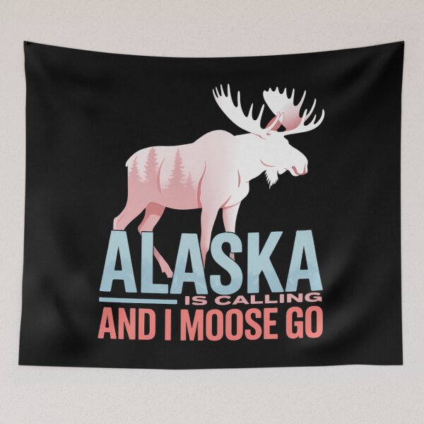 Item preview, Alaska Is Calling And I Moose Go Travel Moose Adventure designed and sold by Bandikonsalez.