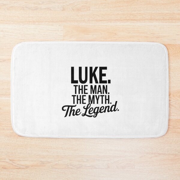 Item preview, Luke Name Luke The Man The Myth The legend designed and sold by Watsonarts.