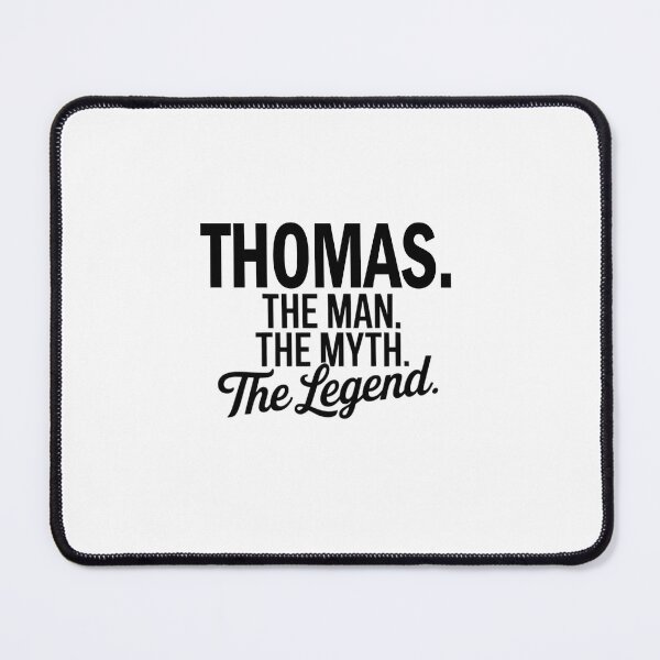 Item preview, Thomas Name Thomas The Man The Myth The legend designed and sold by Watsonarts.