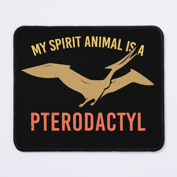 Item preview, My Spirit Animal Is A Pterodactyl Dinosaur Quote designed and sold by AmizaMatter9.