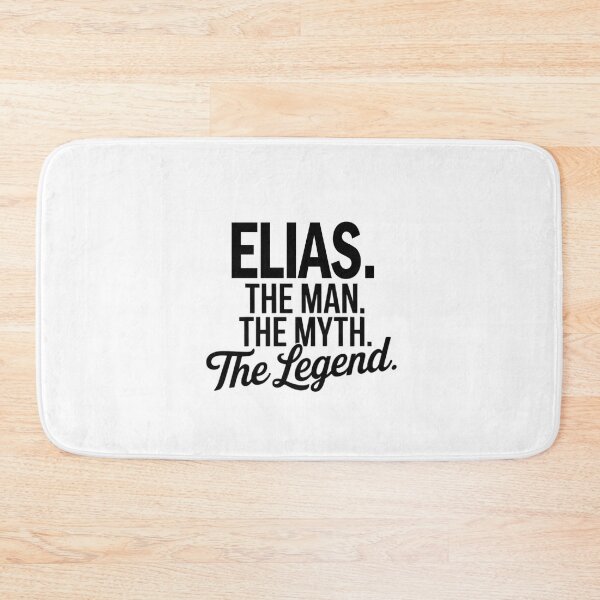 Item preview, Elias Name Elias The Man The Myth The legend designed and sold by Watsonarts.