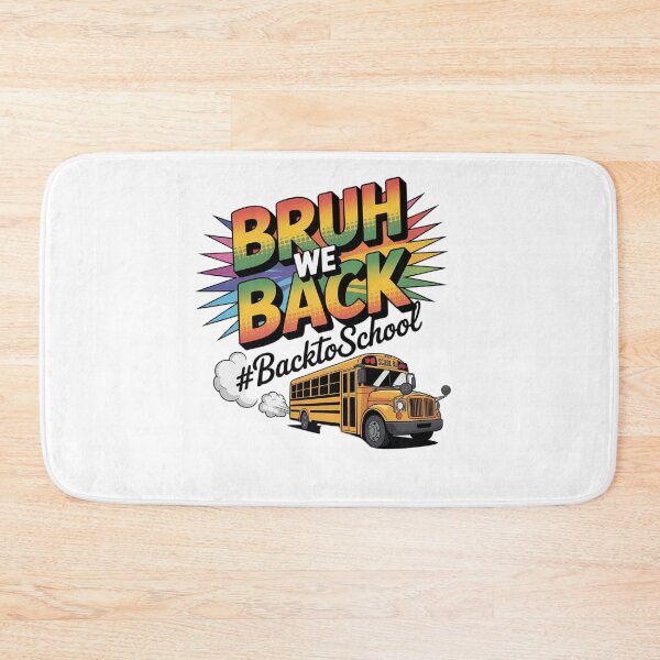Item preview, Bruh We Back School Bus Back to School designed and sold by tabdejinti.