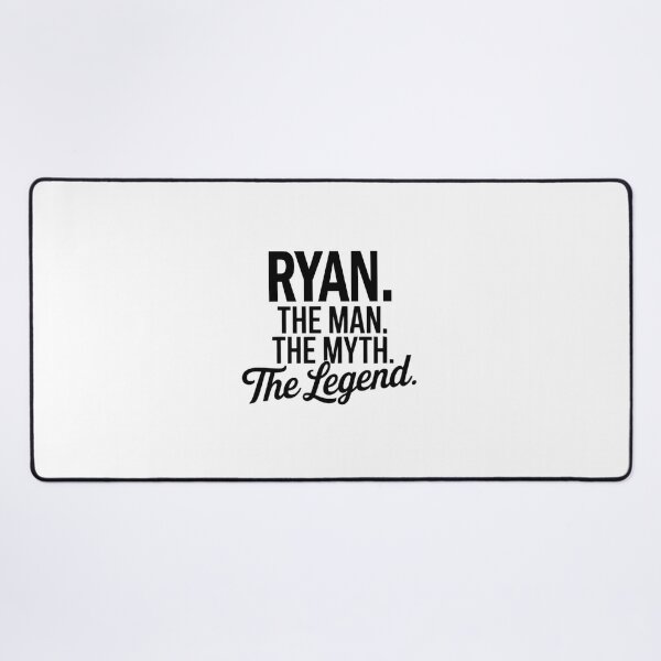 Item preview, Ryan Name Ryan The Man The Myth The legend designed and sold by Watsonarts.