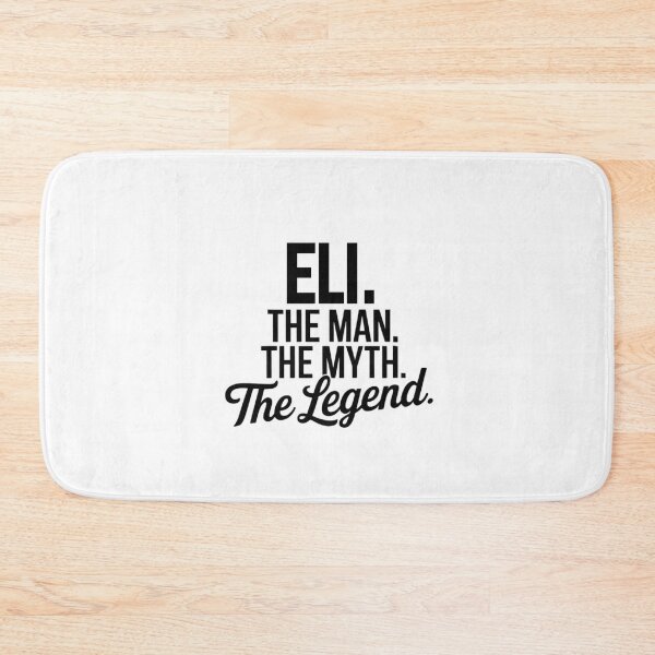 Item preview, Eli Name Eli The Man The Myth The legend designed and sold by Watsonarts.
