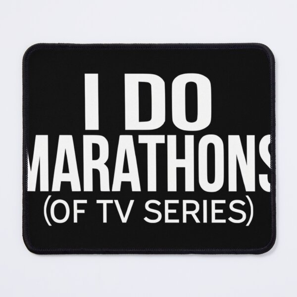Item preview,  I Do Marathons (Of Tv Series) designed and sold by TERRALLEJO.
