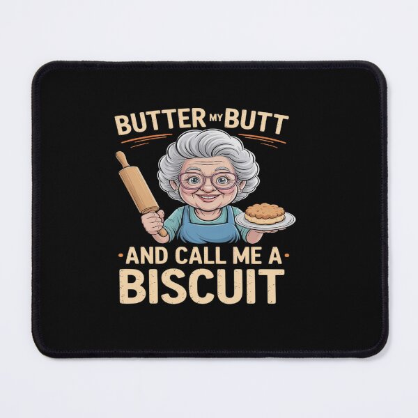 Item preview, Butter My Butt and Call Me a Biscuit – Retro Southern Sass designed and sold by tabdejinti.
