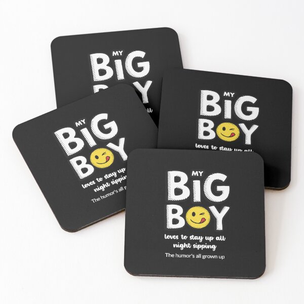 Item preview, My Big Boy Loves To Stay Up All Night Sipping - Dark designed and sold by 89BLACK.