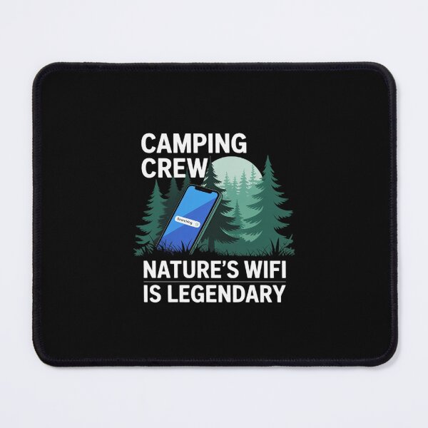Item preview, Camping Crew Nature's WiFi Funny Forest Graphic designed and sold by ticlitule.