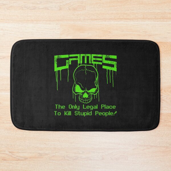 Item preview, Games - The only legal place to kill stupid people!   designed and sold by dinaryWeirdosty.