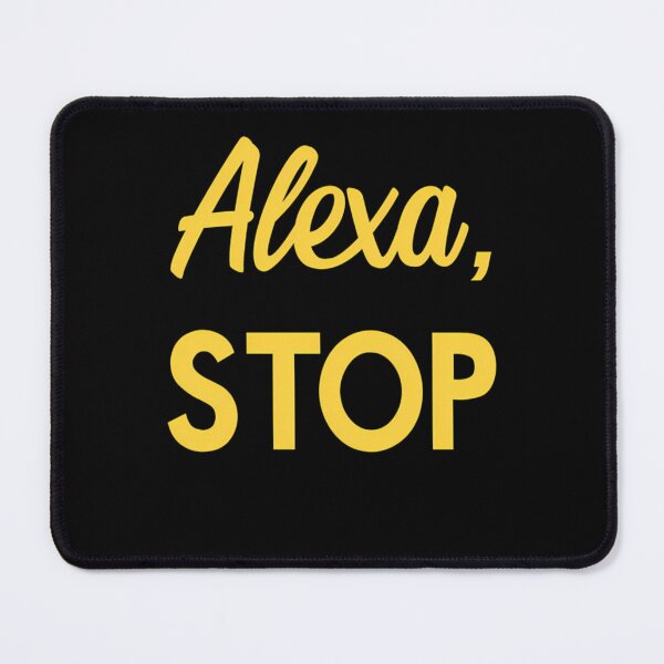 Item preview, Alexa, stop solar opposites   designed and sold by NorrisBrousse.