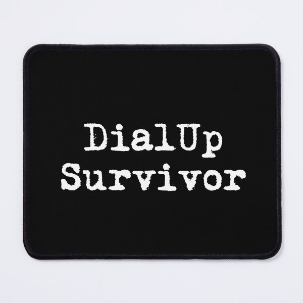 Item preview, Dial-Up Survivor designed and sold by Ninjacatoff.
