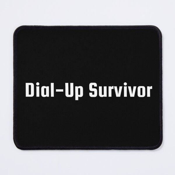 Item preview, Dial-Up Survivor designed and sold by Ninjacatoff.