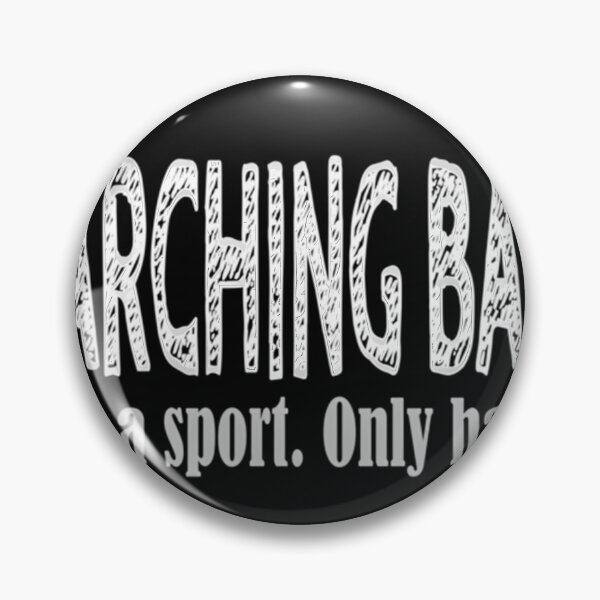 Item preview,  Marching Band Like A Sport Only Harder Funny Novelty Product designed and sold by Berniondragon.