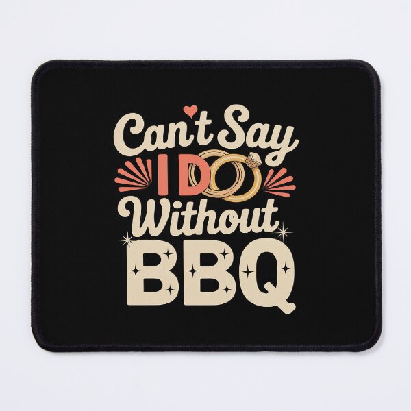 Item preview, Can't Say I Do Without BBQ Barbecue Wedding Proposal designed and sold by ticlitule.