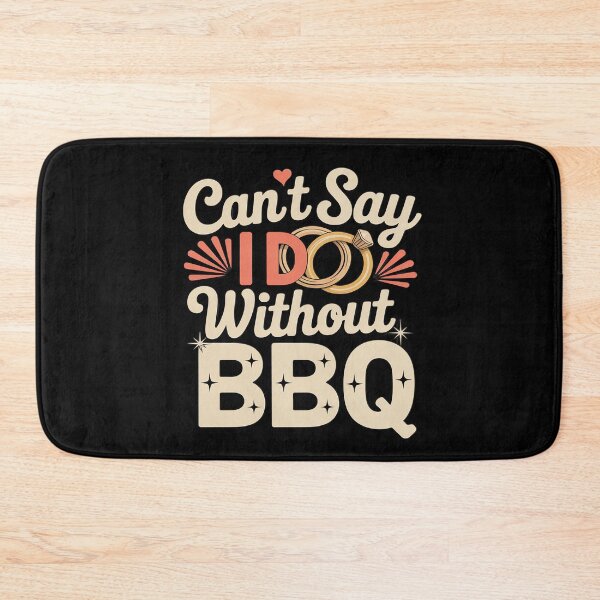Item preview, Can't Say I Do Without BBQ Barbecue Wedding Proposal designed and sold by ticlitule.