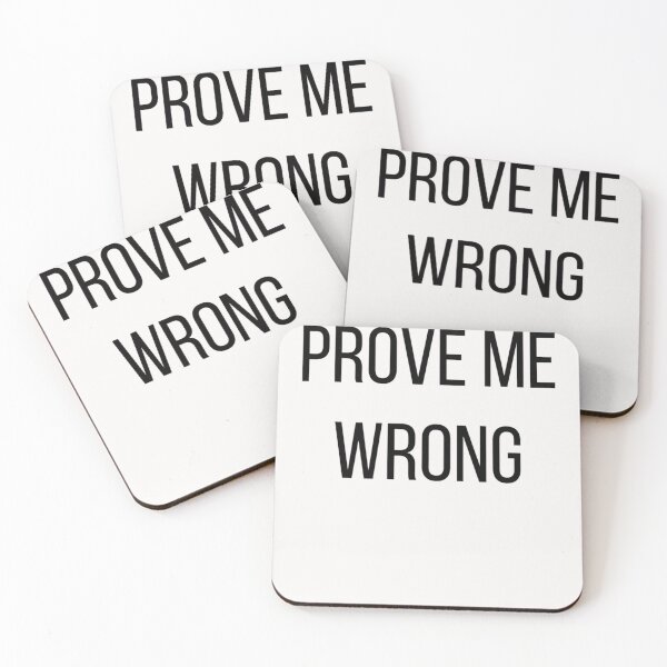 Item preview, Prove Me Wrong designed and sold by BinneyKassidy.