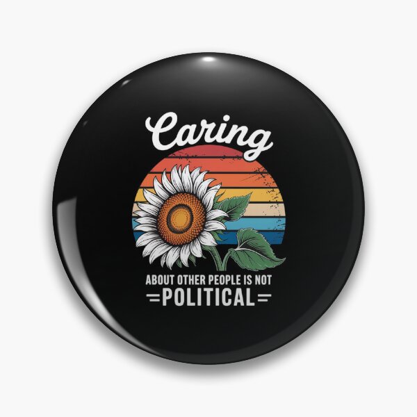 Item preview, Caring About Other People is Not Political designed and sold by BiellaSar.