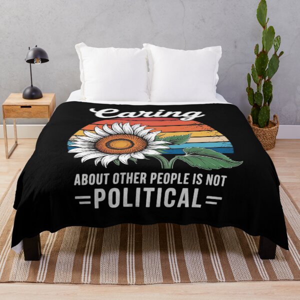 Item preview, Caring About Other People is Not Political designed and sold by BiellaSar.