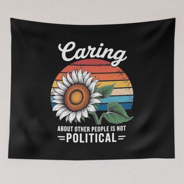 Item preview, Caring About Other People is Not Political designed and sold by BiellaSar.