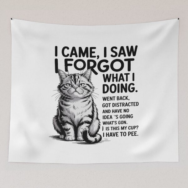 Item preview, Cat - I Came I Saw I Forgot What I was Doing designed and sold by BiellaSar.