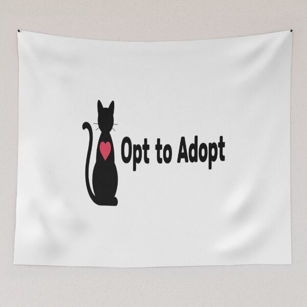 Item preview, Cat Adoption, Opt to Adopt, for Rescue Cat Lovers designed and sold by BiellaSar.