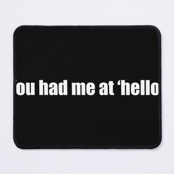 Item preview, You Had Me At Hello designed and sold by GabrielJean.