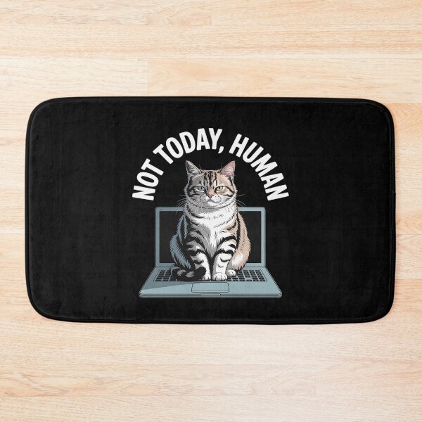 Item preview, Cat Saying Not Today Human Office Cats Remote Worker designed and sold by BiellaSar.