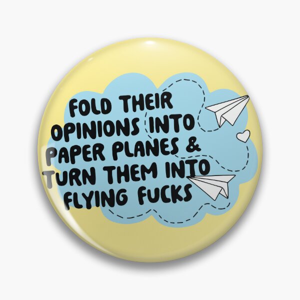 Item preview, Fold their opinions into paper planes & turn them into flying fucks designed and sold by BrownHorse90s.