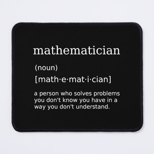 Item preview, Mathematician Saying Humorous Math Joke for Teachers designed and sold by motifsbyth.