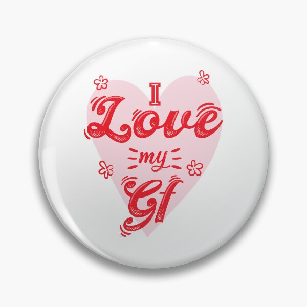 Item preview, Romantic Pink Heart I Love My GF designed and sold by FemmePod.