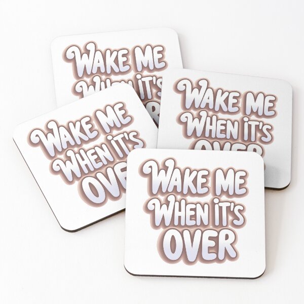 Item preview, wake me when it's over designed and sold by Arty Art.