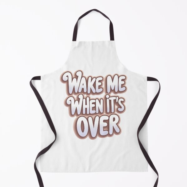 Item preview, wake me when it's over designed and sold by Arty Art.