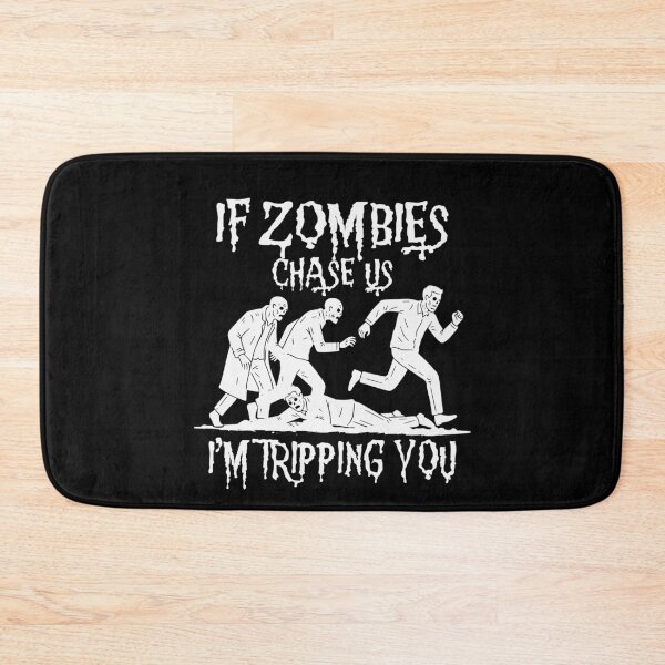 Item preview, If Zombies Chase Us Im Tripping You Funny Graphic Novelty Halloween designed and sold by Colorfulman.