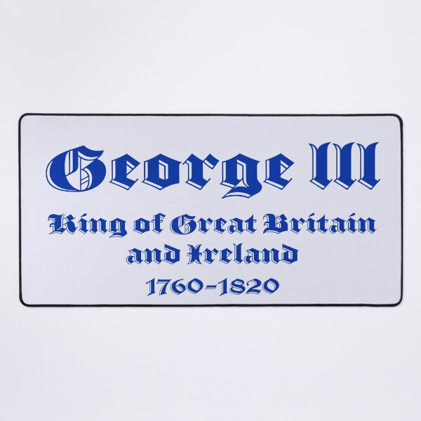 Item preview, George III, King of Great Britain and Ireland, British Monarchs designed and sold by CharlottePlaceArt.
